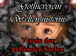 Gothicverein Weltenfinsternis - Verein der helfenden Seelen